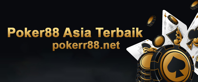 poker88 asia terbaik