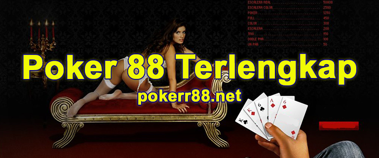 poker 88 terlengkap